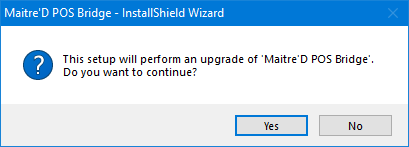 Maitre'D POS Bridge Upgrade Dialog