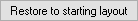 Button - Restore to Starting Layout