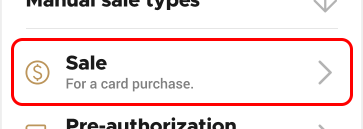 Manual sale type menu manual pre-authorization